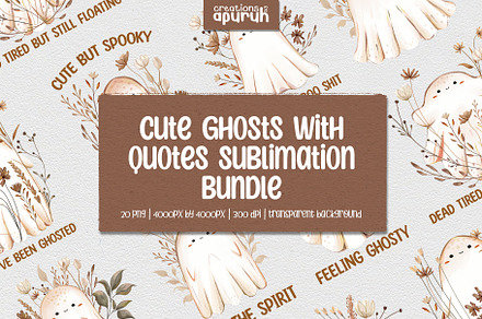 Cute Ghost Floral Quotes Sublimation
