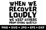 When We Recover Loudly Funny SVG, a Graphic by KA7-Designs (Thumbnail 1 of 3)