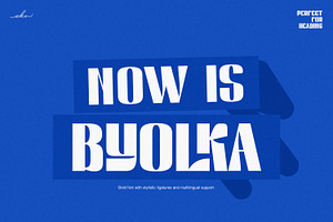 Now is Byolka | Display Font