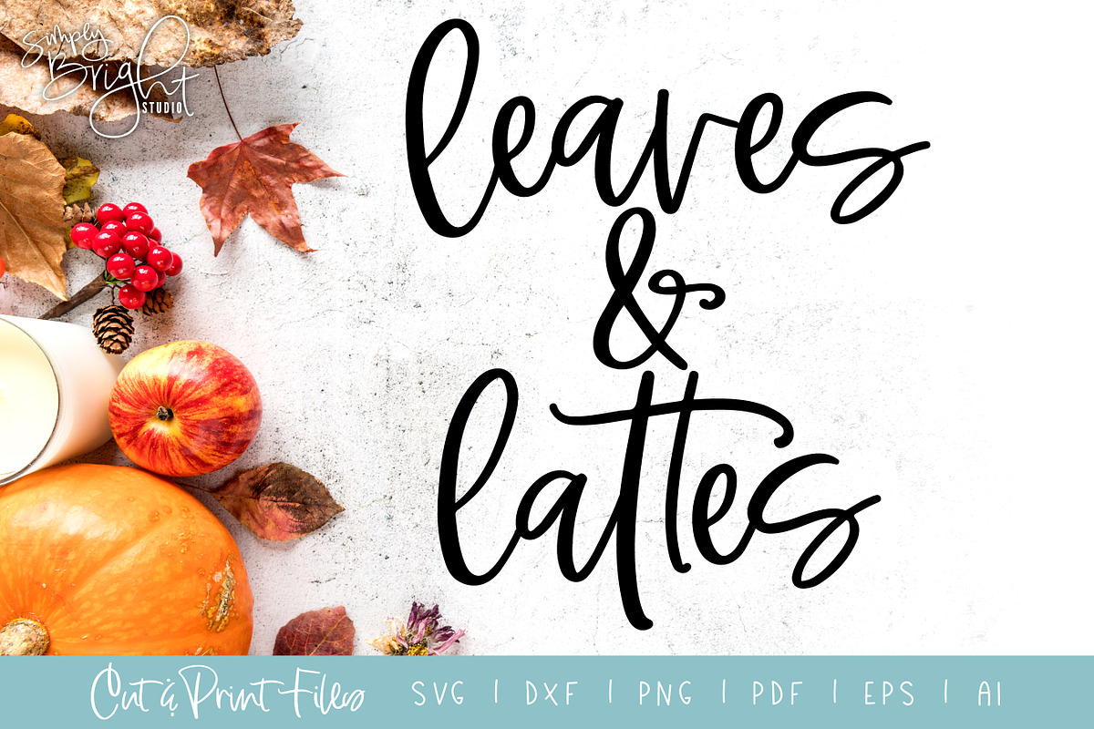 Leaves & Lattes Cut/Print Files, an Illustration by Simply Bright Studio