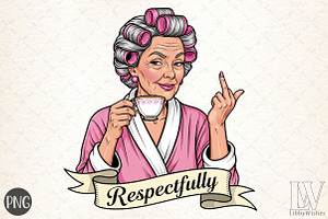 Grandma Respectfully Middle Finger P, an Illustration by Libby Wishes