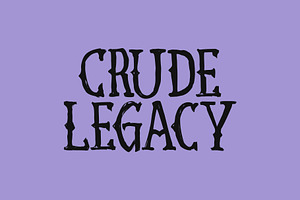 Crude Legacy