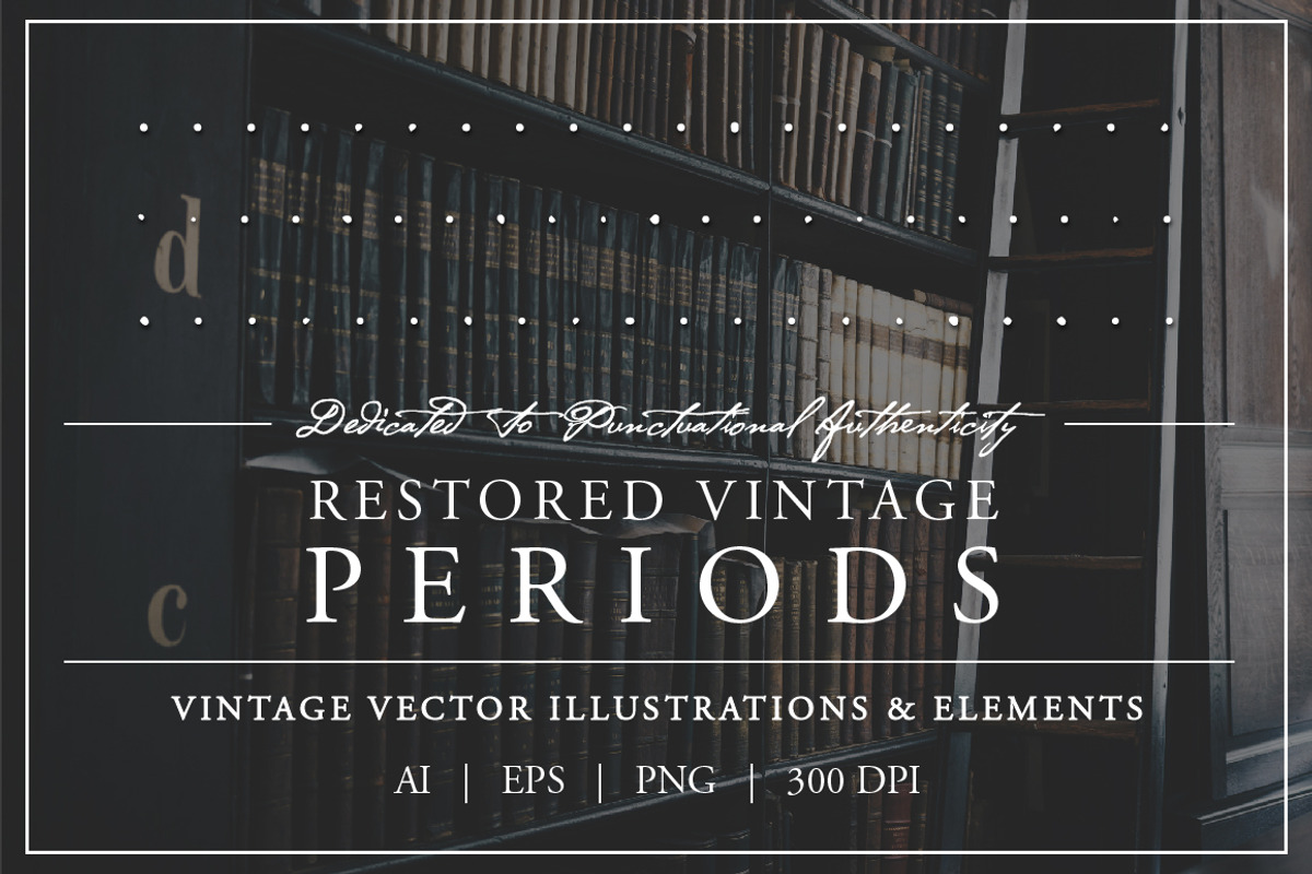 Restored Vintage Periods