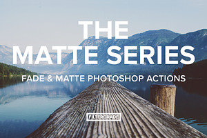 The Matte Series Photoshop Actions