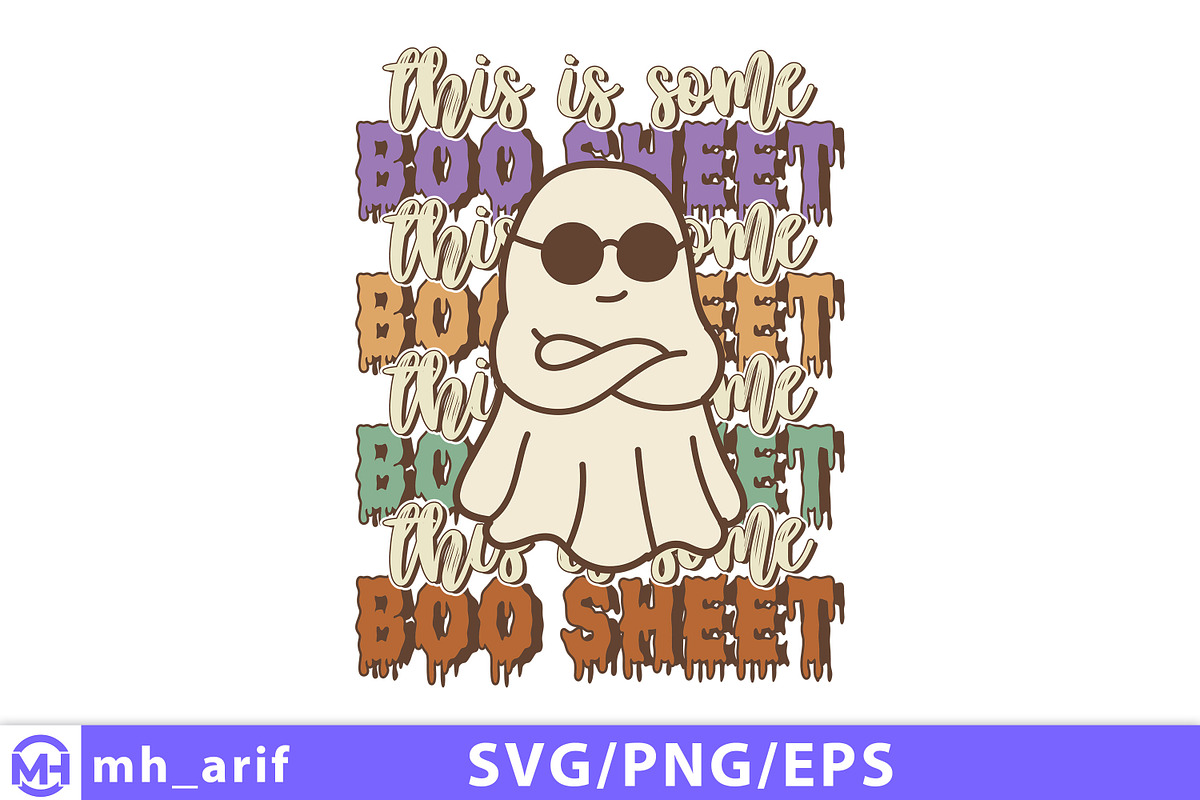 This is Some Boo Sheet Halloween SVG, a Seasonal Illustration by mh_arif (Photo 1 of 4)