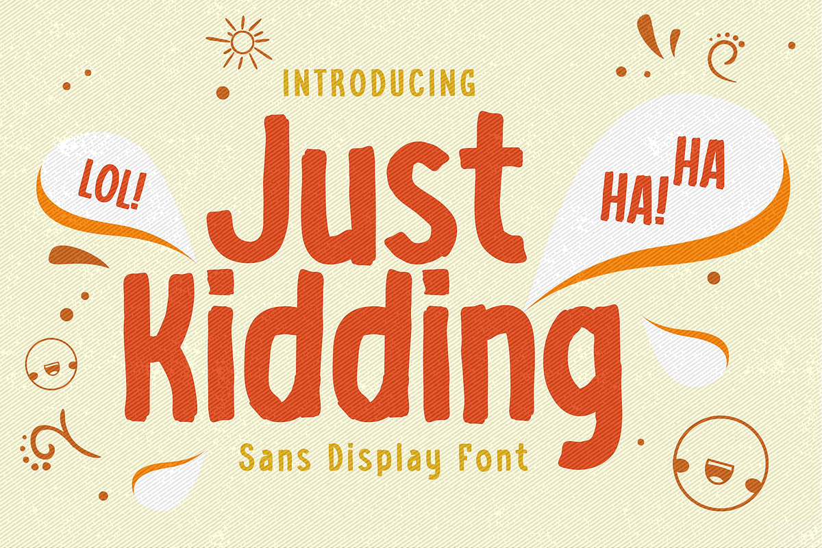 Just Kidding - Sans Display Font, a Sans Serif Font by Gassstype (Photo 1 of 8)