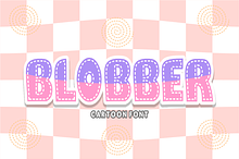 Blobber - Playful Bubble Font