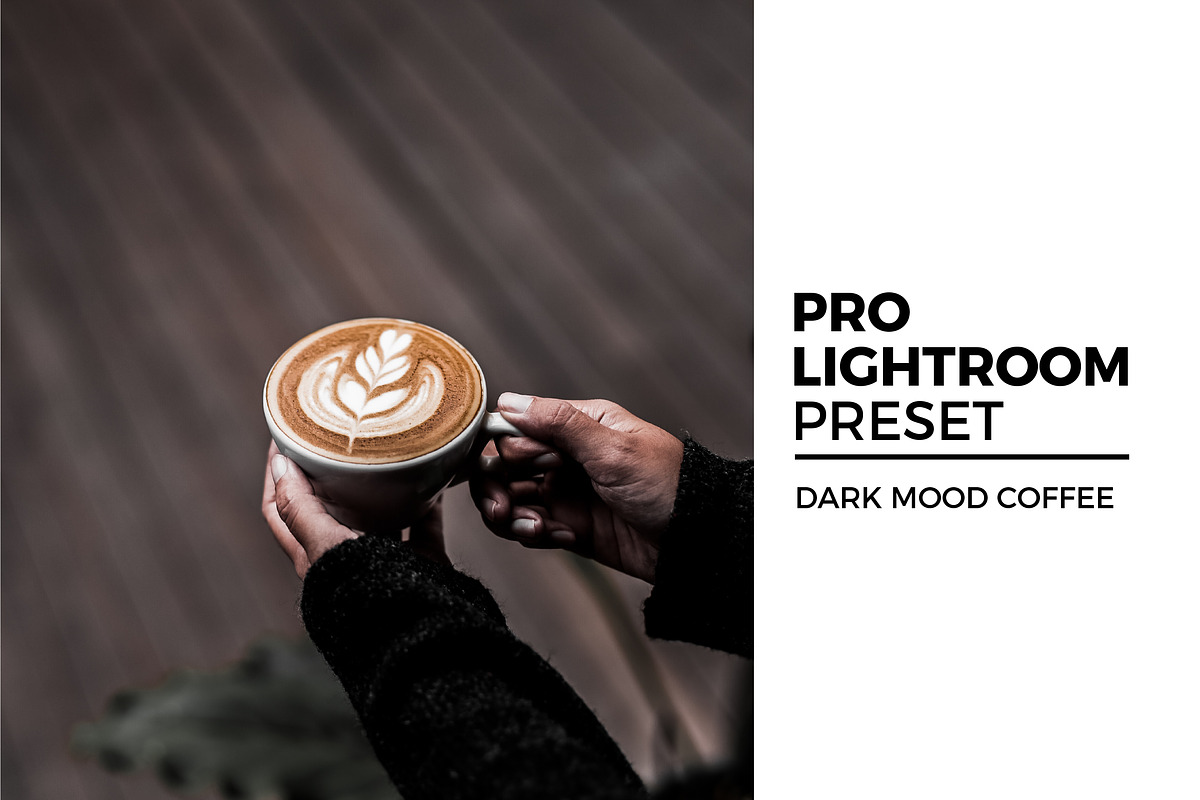 Dark Mood Coffee Lightroom Preset, an Action Add-On by IKFDY