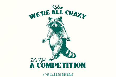 Relax We're All Crazy It's Not A, an Illustration by SharpMarketplace