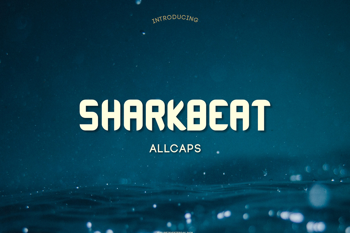 SHARKBEAT, a Sans Serif Font by futureisyesterday (Photo 1 of 4)