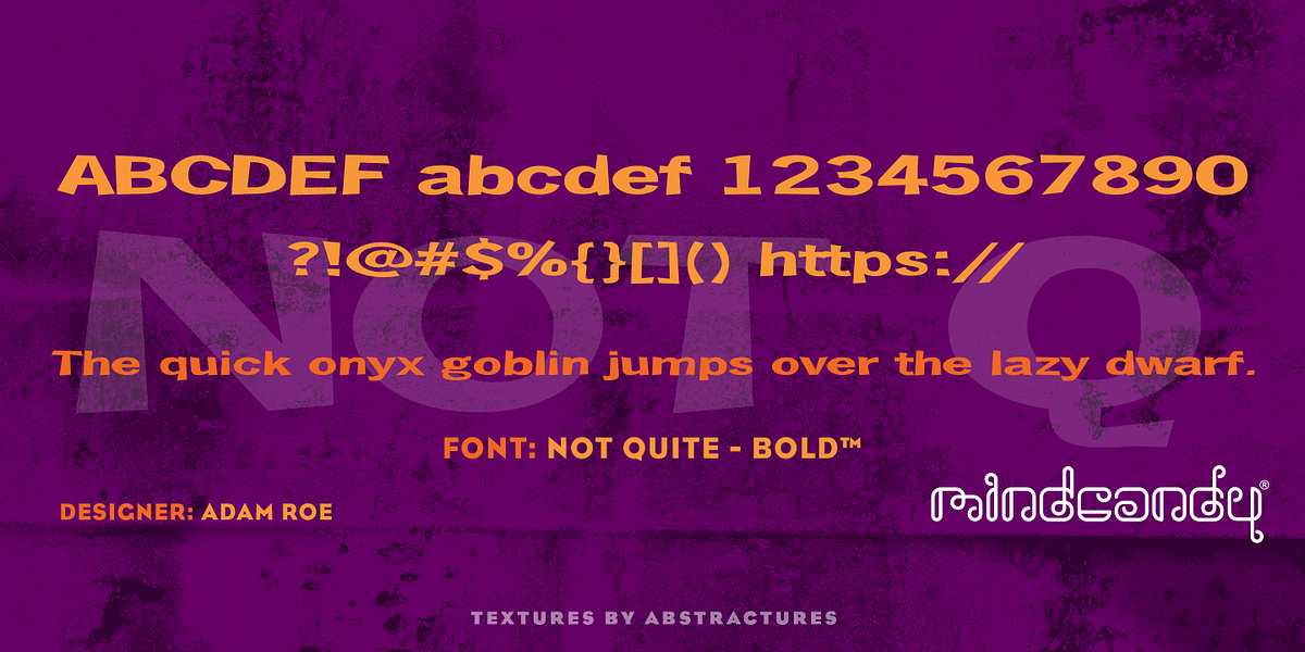 Not Quite™, a Sans Serif Font by MINDCANDY (Photo 4 of 4)