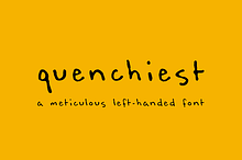 quenchiest - left-handed font