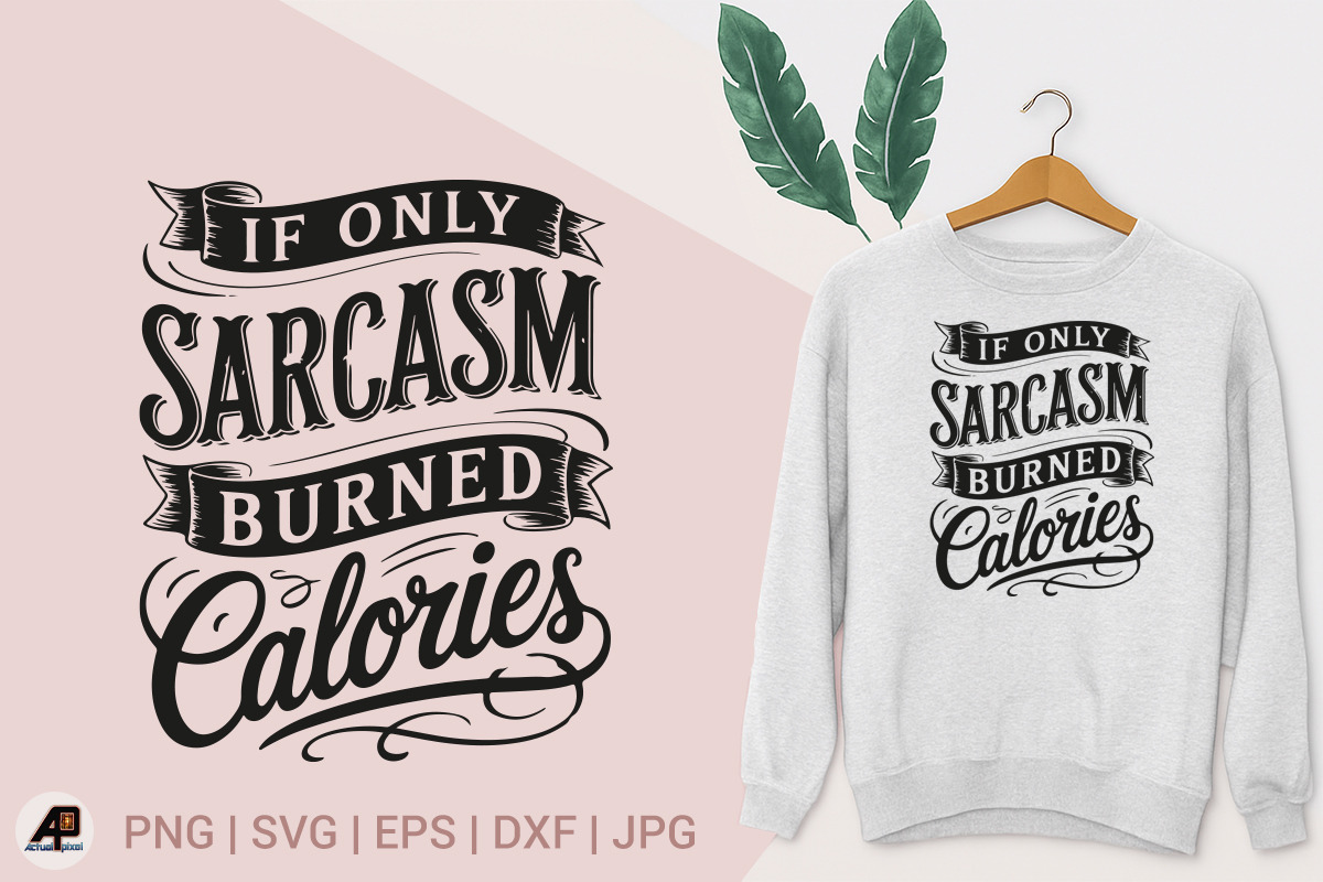 Funny Sarcastic Quotes Bundle, an Illustration by Actual Pixel (Photo 14 of 33)