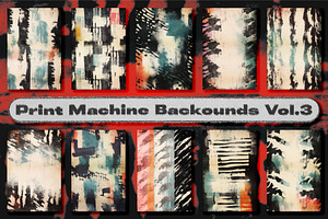 Print Machine Backgrounds Vol. 3