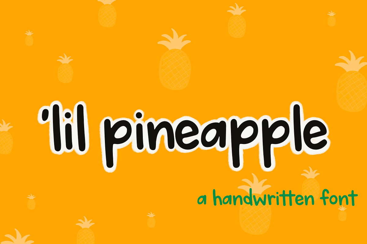 'lil pineapple Handwritten Font, a Handwritten Font by Ash Avenue Designs (Photo 1 of 5)