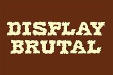 Display Brutal Font