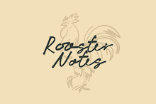 Rooster Notes