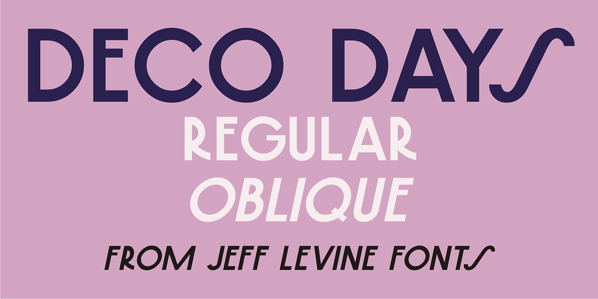 Deco Days JNL, a Font by Jeff Levine Fonts