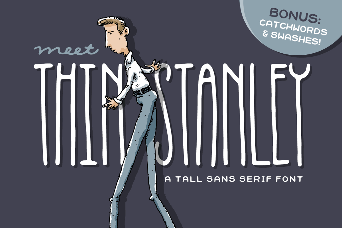 Thin Stanley Font + Catchwords
