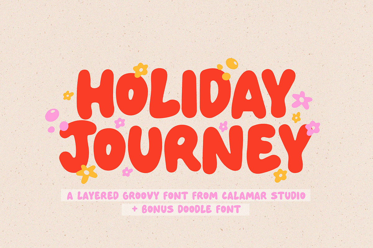 Holiday Journey | Bubble Font, a Handwritten Font by Calamar Studio (Photo 1 of 12)