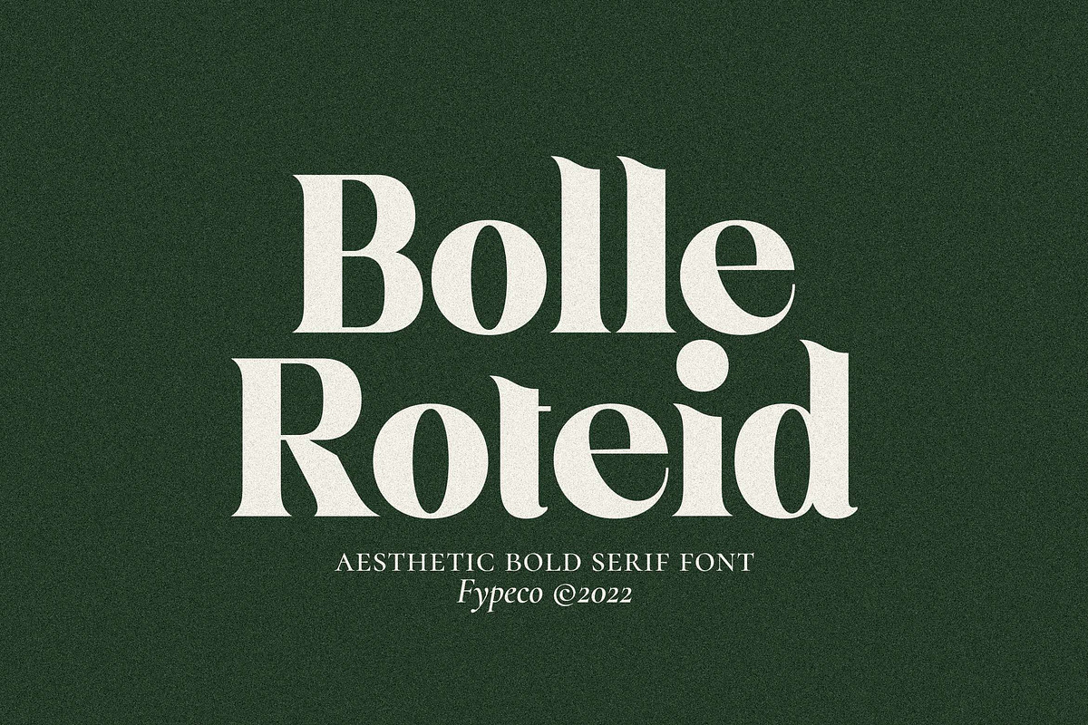 Bolle Roteid - Aesthetic Bold Serif, a Serif Font by Fype Co. (Photo 1 of 5)