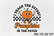 I Teach the Cutest Pumpkins SVG, a Seasonal Illustration by Rose Art (Thumbnail 1 of 7)