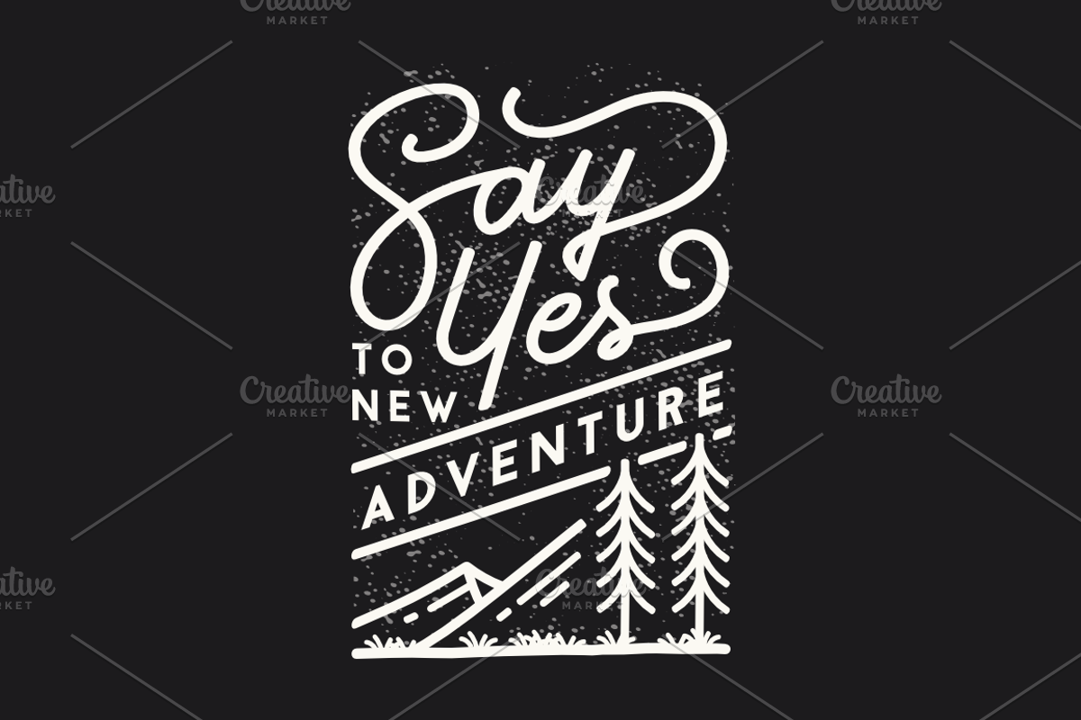 Say Yes to New Adventure, an Object Graphic by Doniel Worx