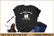 So Apparently I'm Dramatic Funny SVG, a Work Illustration by Handy Arts Studio (Thumbnail 2 of 3)