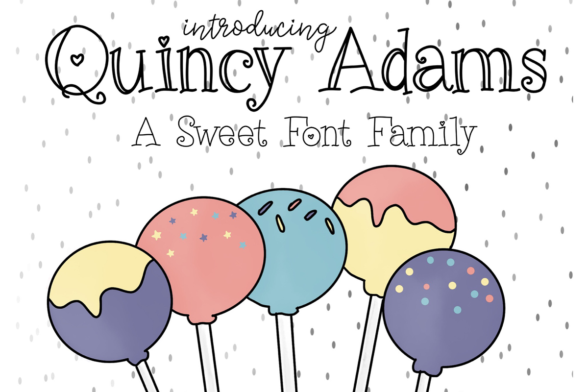 Quincy Adams - A Sweet Font Family
