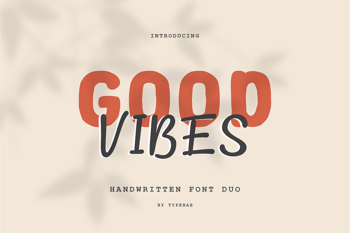 Good Vibes Font Duo, a Sans Serif Font by Typebae (Photo 1 of 8)