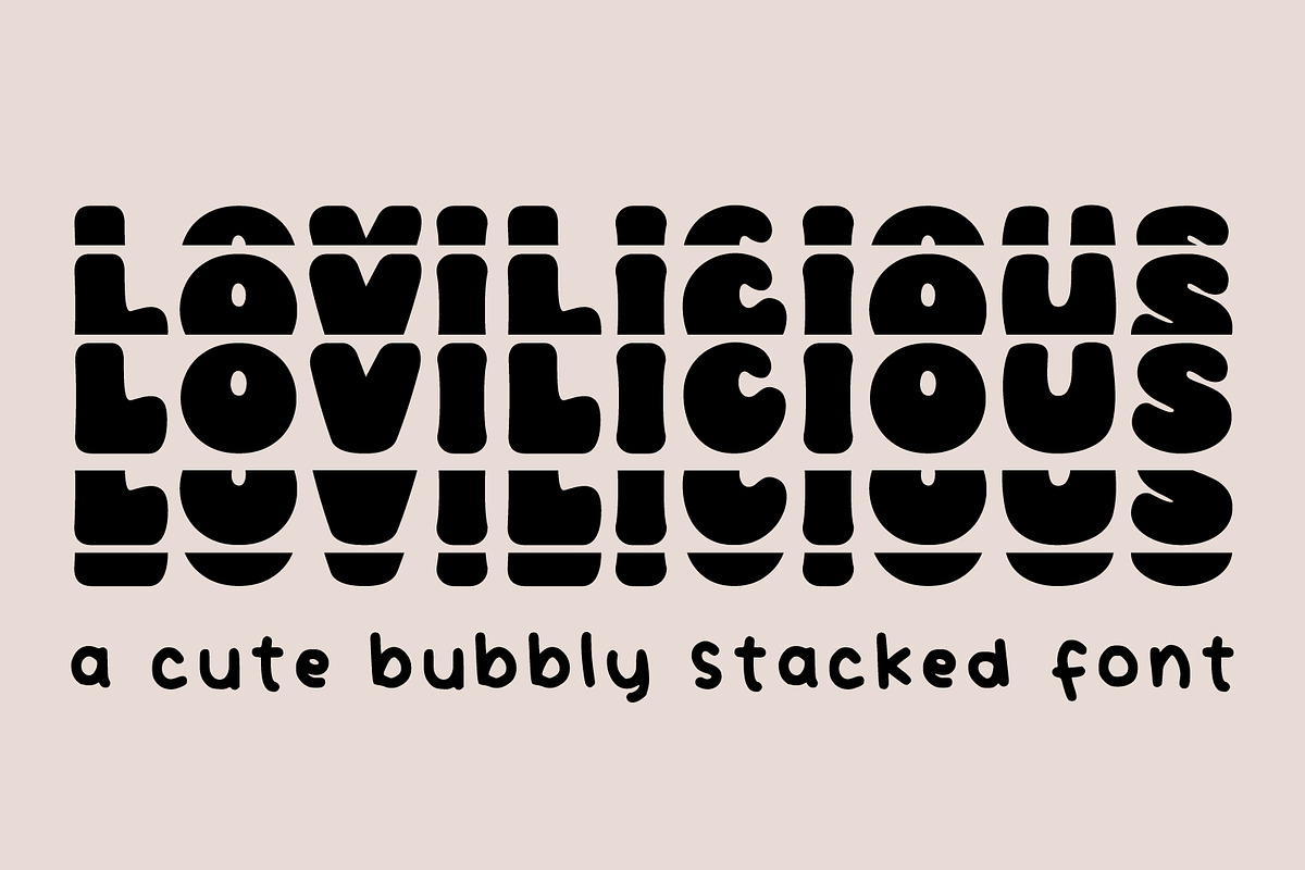 Lovilicious A Bubbly Stacked Font, a Handwritten Font by Prestige Artsy Studio (Photo 1 of 8)