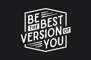 Be The Best Version of You