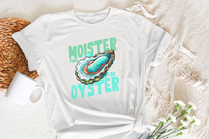 Moister Than An Oyster Graphic PNG,