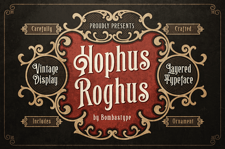 Hophus Roghus - Layered & Ornaments
