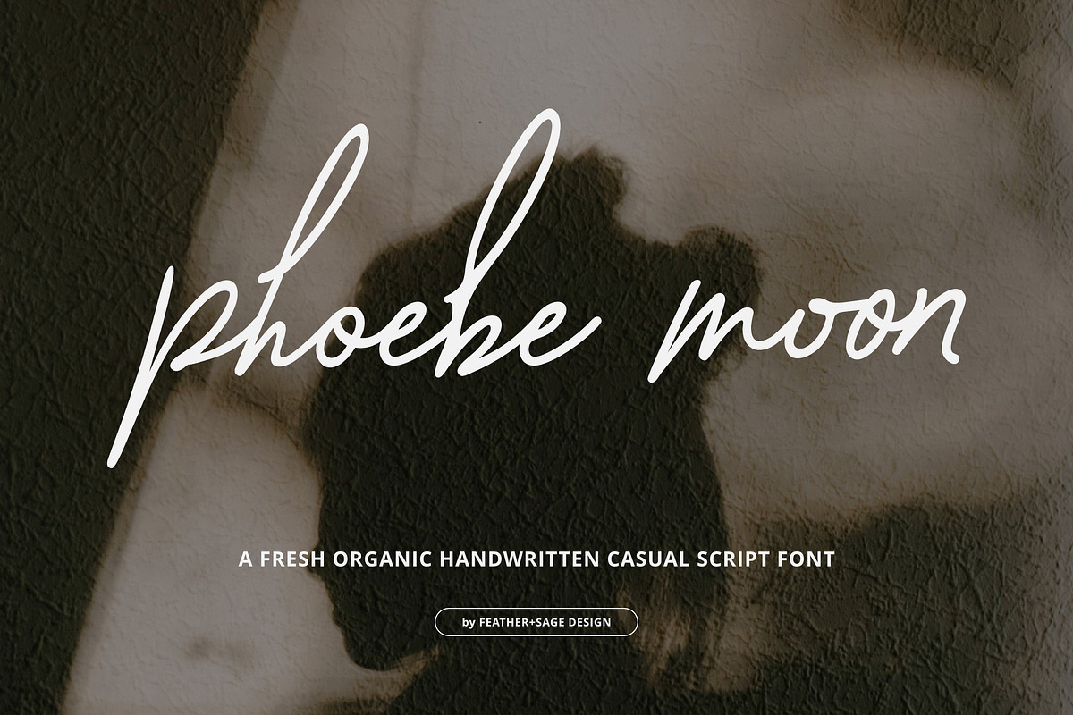 Phoebe Moon Font | Fresh Organic, a Script Font by Feather & Sage Design (Photo 1 of 24)