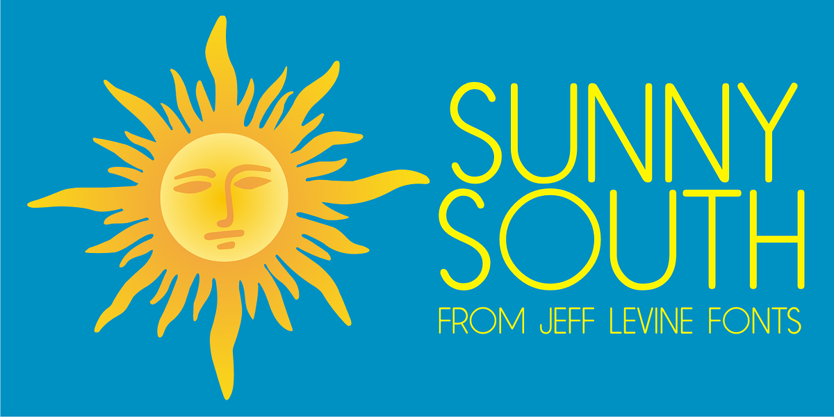 Sunny South JNL, a Sans Serif Font by Jeff Levine Fonts