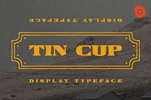 Tin Cup Typeface