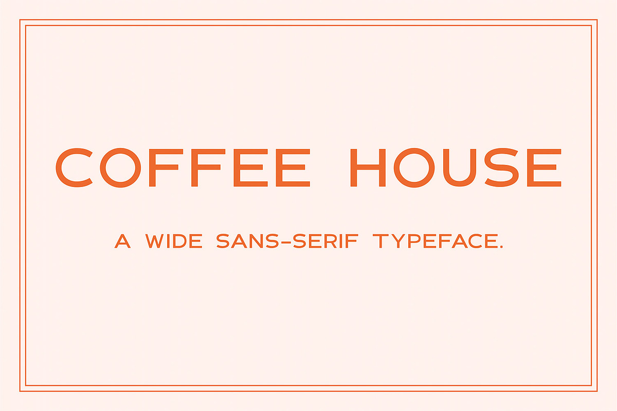 Coffee House | Wide Sans-Serif Font, a Sans Serif Font by Yesterday's Type (Photo 1 of 4)
