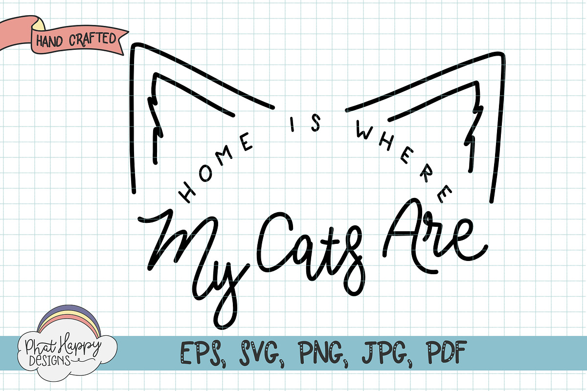 Home is ... Hand Lettered SVG, an Illustration by Phat Happy Life