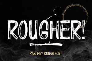 Rougher | Brush Font