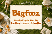 Bigfooz Font The Playful Chunky Font, a Sans Serif Font by Letterhanna Studio (Thumbnail 1 of 9)