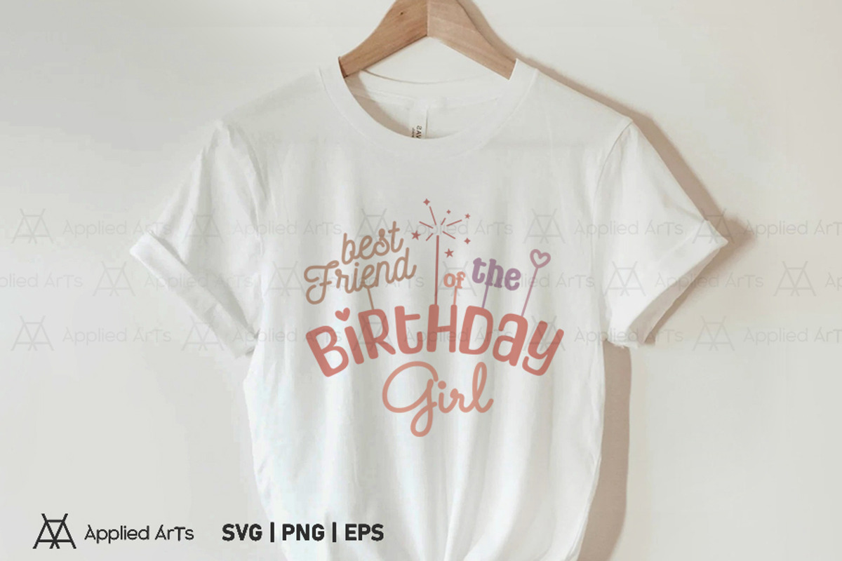 Best Friend of the Birthday Girl SVG, an Object Graphic by Applied Arts (Photo 2 of 5)