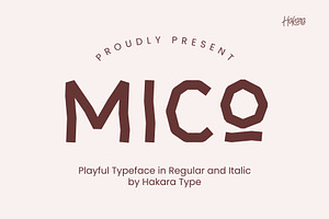 Mico - Playful Typeface