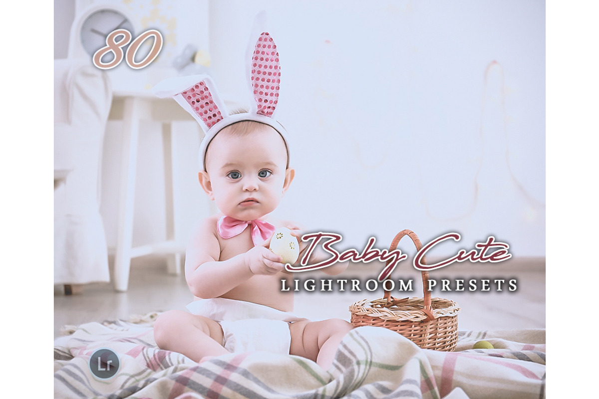 80 Baby Lightroom Presets