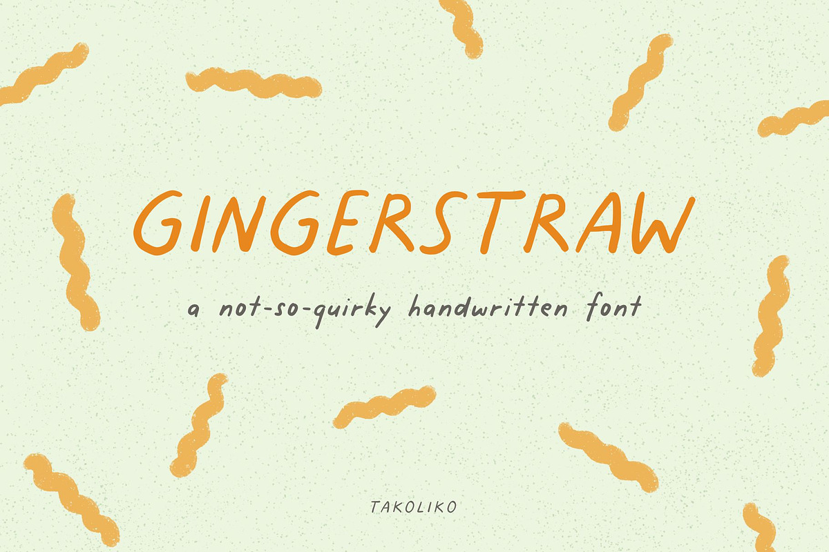 Gingerstraw, a Font by takoliko (Photo 1 of 9)