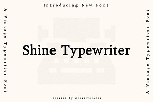 Shine Typewriter Serif Font, a Serif Font by Creativetacos