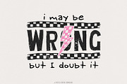 I May Be Wrong Snarky PNG, Sarcasm, an Illustration by SharpMarketplace (Thumbnail 1 of 9)