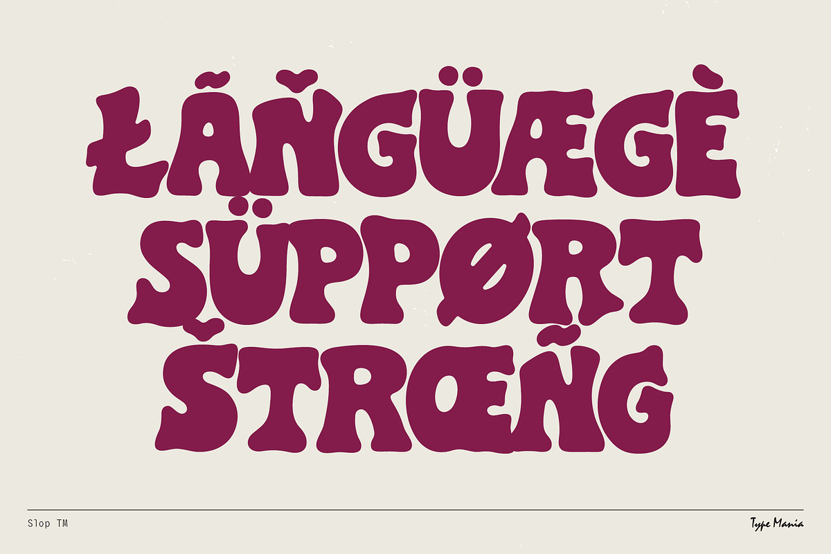 Slop TM – Melting Bubble Font, a Slab Serif Font by Type Mania (Photo 10 of 12)