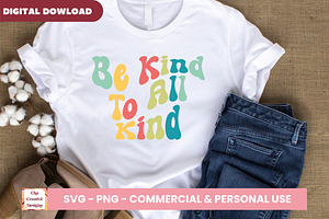 Be Kind To All Kind SVG Cut Files