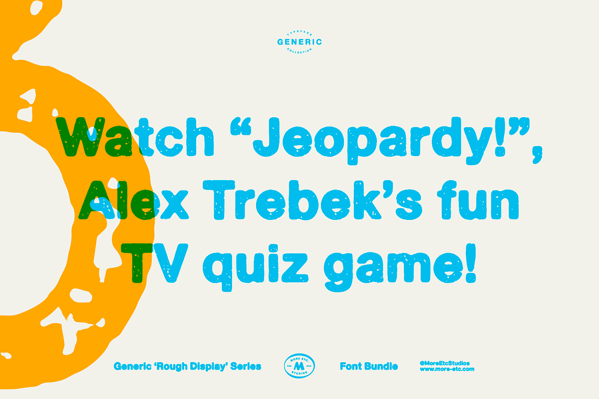 Generic – Rough Display (3 Fonts), a Sans Serif Font by More Etc. Studios (Photo 5 of 12)